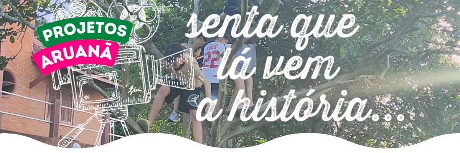 Projetos Aruanã: Documentário