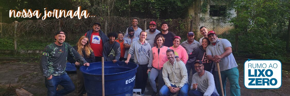 Nossa Jornada rumo ao Selo Lixo Zero
